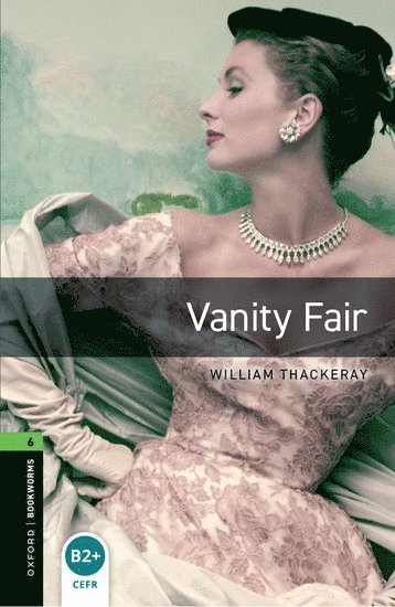 bokomslag Oxford Bookworms Library: Level 6:: Vanity Fair