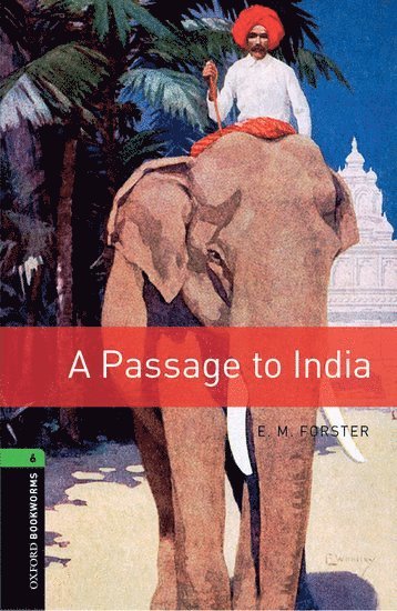 bokomslag Oxford Bookworms Library: Level 6: A Passage To India