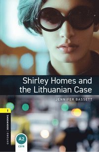 bokomslag Oxford Bookworms Library: Level 1:: Shirley Homes and the Lithuanian Case