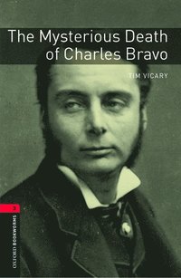 bokomslag Oxford Bookworms Library: Level 3:: The Mysterious Death of Charles Bravo audio CD pack