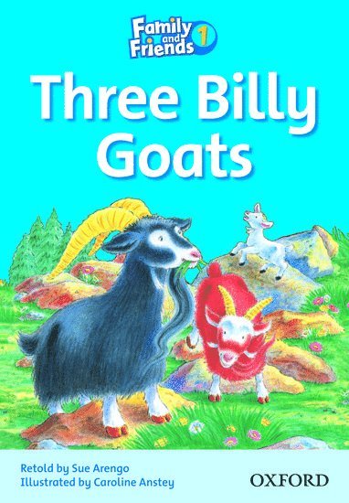 Family and Friends Readers 1: Three Billy Goats 1