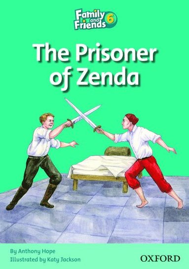 Anthony Hope - Family and Friends Readers 6: Prisoner of Zenda, Häftad