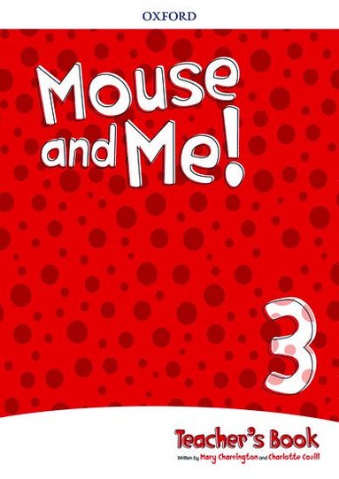 bokomslag Mouse and Me!: Level 3: Teacher's Book Pack