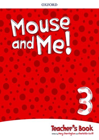 Mouse and Me!: Level 3: Teacher's Book Pack 1