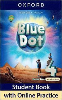 bokomslag Blue Dot: Level 4: Student Book with Online Practice