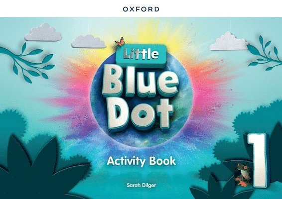 Little Blue Dot: Level 1: Activity Book 1