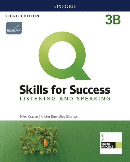 Q: Skills for Success: Level 3: Listening and Speaking Split Student Book B with iQ Online Practice 1