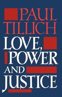 bokomslag Love, Power and Justice