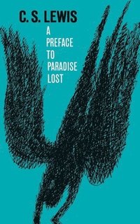 bokomslag A Preface to Paradise Lost