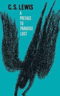 A Preface to Paradise Lost 1