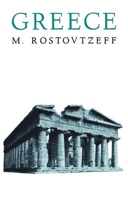 Rostovtzeff, Mikhail I. Rostovtzeff, M. Rostovtzeff - Greece, Häftad