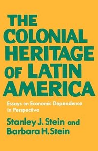bokomslag The Colonial Heritage of Latin America