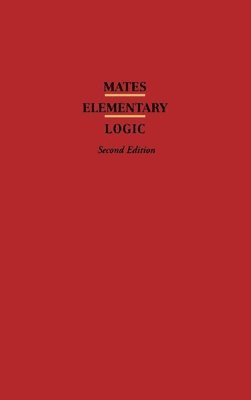 Mates, Benson Mates - Elementary Logic, Inbunden