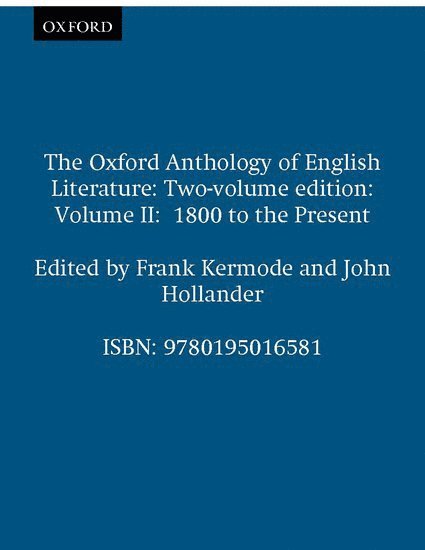 Oxford Anthology of English Literature. Vols. 4-6 in one volume