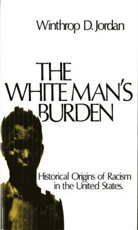 bokomslag The White Man's Burden