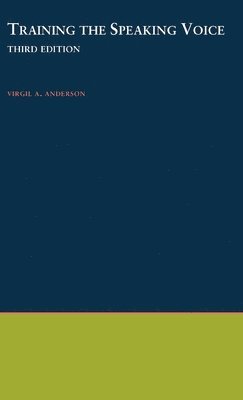 Virgil A. Anderson, Virgil a. Anderson, Pamela Anderson Lee - Training the Speaking Voice, Inbunden