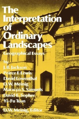 Interpretation of Ordinary Landscapes