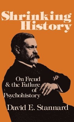 David E. Stannard - Shrinking History, Inbunden