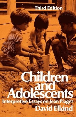 Elkind, David Elkind - Children and Adolescents, Häftad