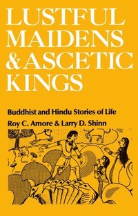 bokomslag Lustful Maidens and Ascetic Kings