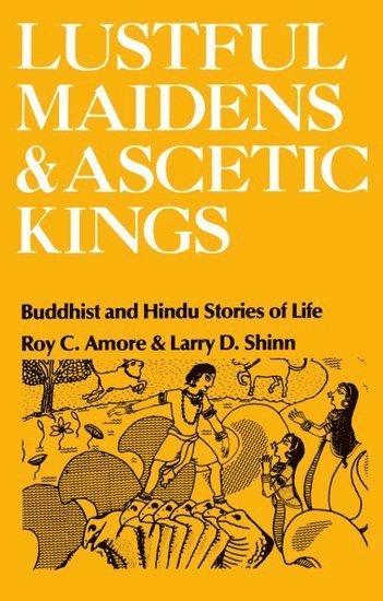 Lustful Maidens and Ascetic Kings 1