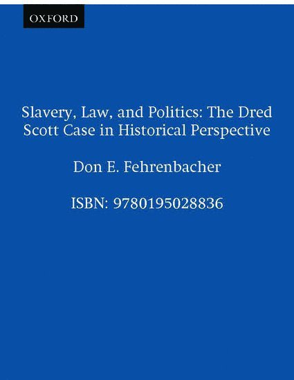 Slavery, Law, and Politics 1