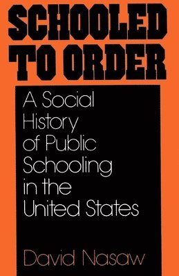bokomslag Schooled to Order