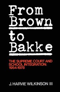 bokomslag From 'Brown' to 'Bakke'
