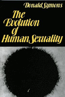 Symons - Evolution of Human Sexuality, Häftad