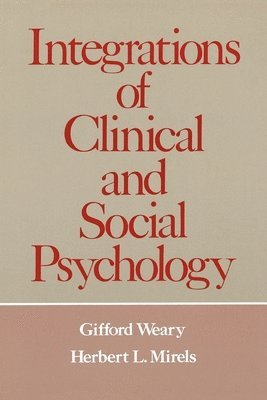 Integrations of Clinical and Social Psychology 1