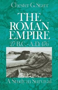 bokomslag The Roman Empire, 27 BC-AD 476