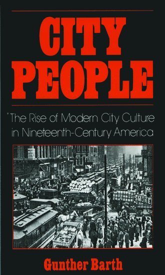 Gunther Barth, Gunther Paul Barth - City People, Häftad