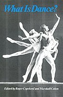 bokomslag What Is Dance?: Readings in Theory and Criticism