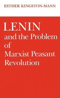 bokomslag Lenin and the Problem of Marxist Peasant Revolution