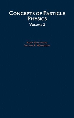 bokomslag Concepts of Particle Physics: Volume II