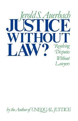 Justice without Law 1