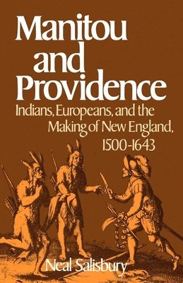 Salisbury, Neal Salisbury - Manitou and Providence, Häftad