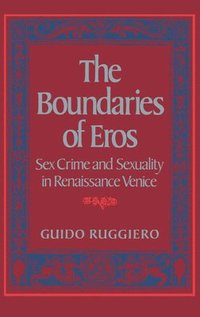 bokomslag The Boundaries of Eros
