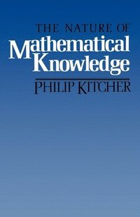 bokomslag The Nature of Mathematical Knowledge
