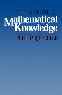 bokomslag The Nature of Mathematical Knowledge