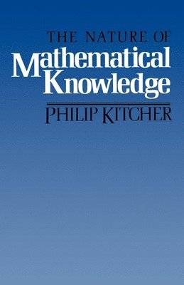 The Nature of Mathematical Knowledge 1