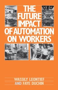 bokomslag The Future Impact of Automation on Workers