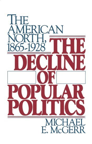 The Decline of Popular Politics 1