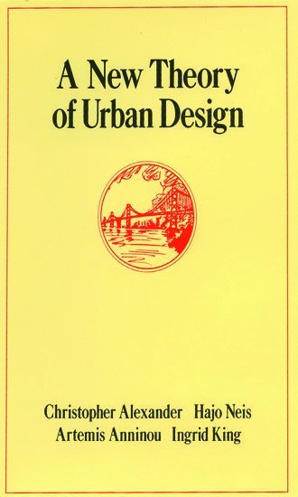 A New Theory of Urban Design 1