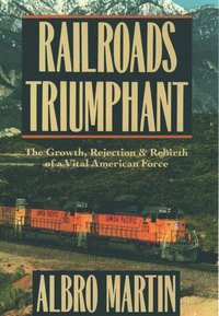 bokomslag Railroads Triumphant