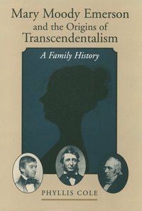 bokomslag Mary Moody Emerson and the Origins of Transcendentalism