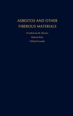 Asbestos and Other Fibrous Materials 1