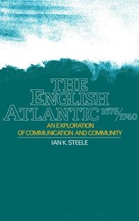 bokomslag The English Atlantic, 1675-1740