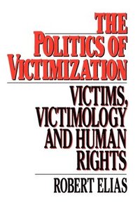 bokomslag The Politics of Victimization