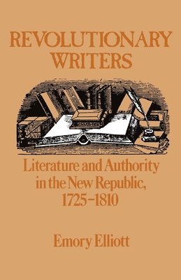 Emory Elliott - Revolutionary Writers, Häftad